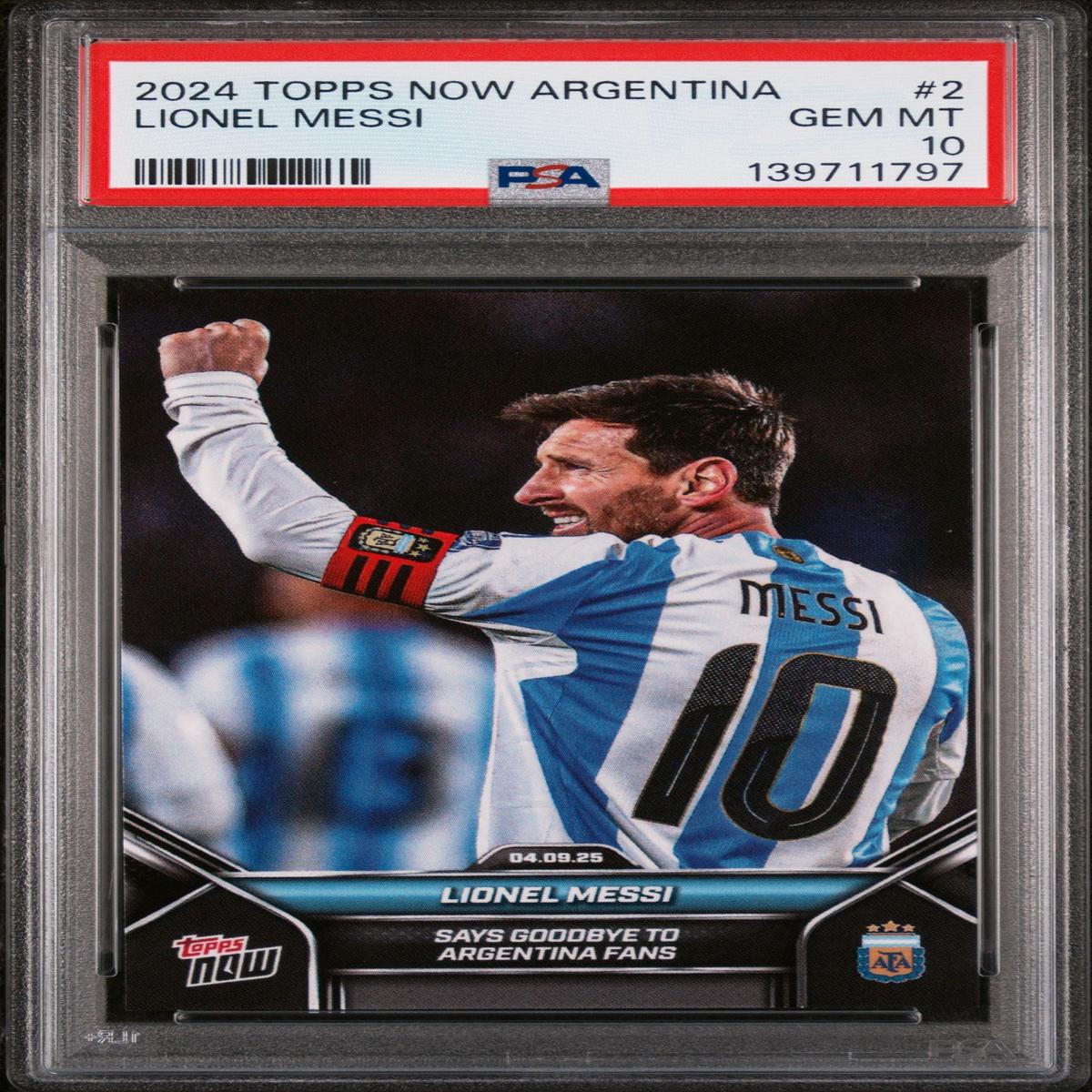 Graded 2024 Topps Now Argentina Lionel Messi #2 Says Goodbye to Argentina Fans Soccer Card PSA 10 Gem Mint