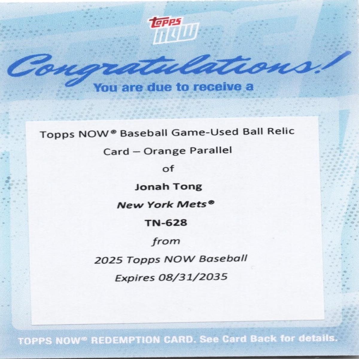 2025 Topps Now Jonah Tong #628 Game Used Ball Orange Relic /25 Redemption New York Mets Rookie RC Baseball Card