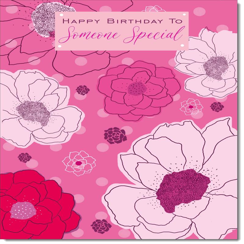 Someone Special Birthday Card for Her Pink Blooms