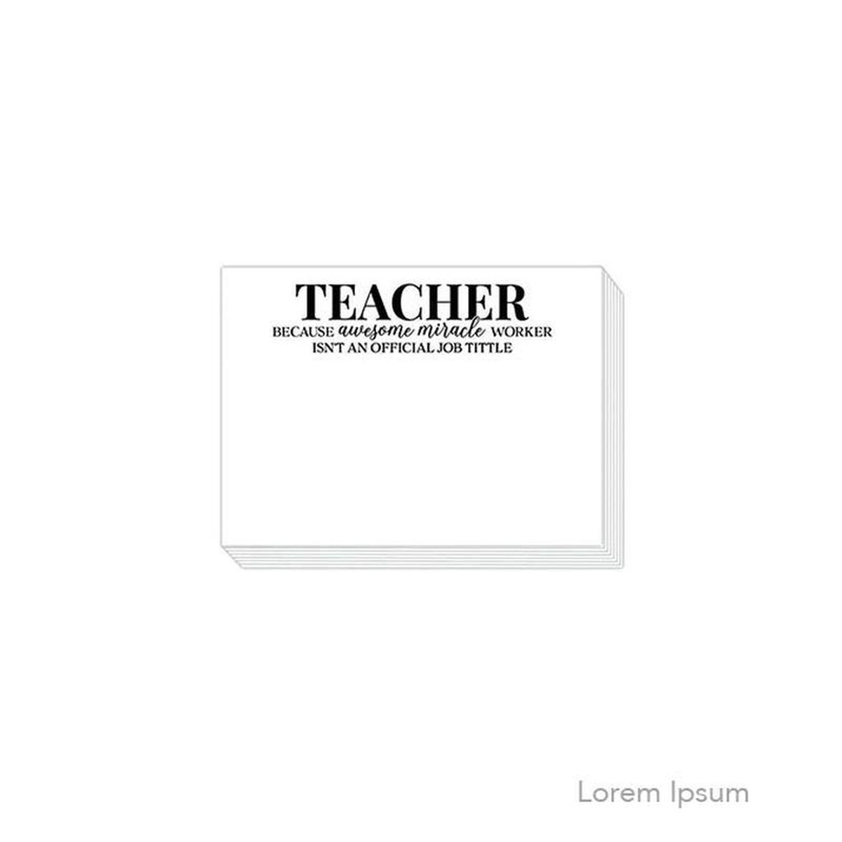 Teacher Because Awesome Miracle Worker Isn8217t An Official Job Title