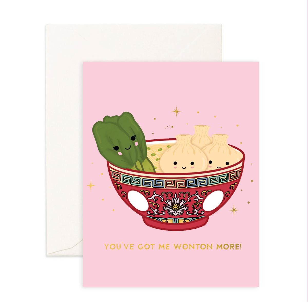Wonton More Greeting Card