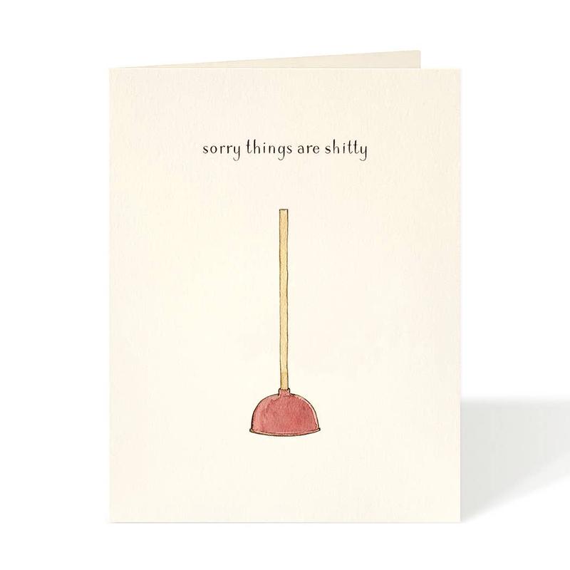 Plunger Sorry Things are Shitty Card