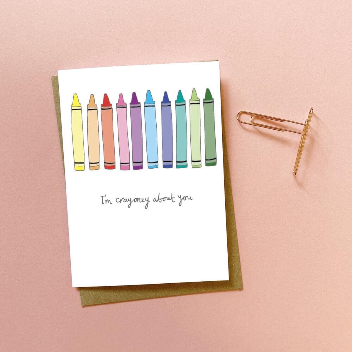 You've got pen on your face 'I'm crayonzy about you" Greeting Card