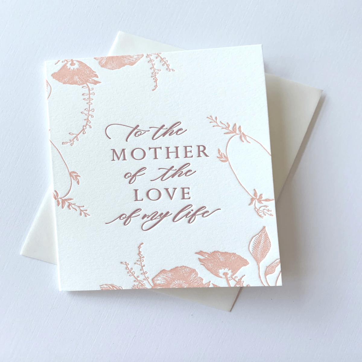 To The Mother of The Love of My Life Card