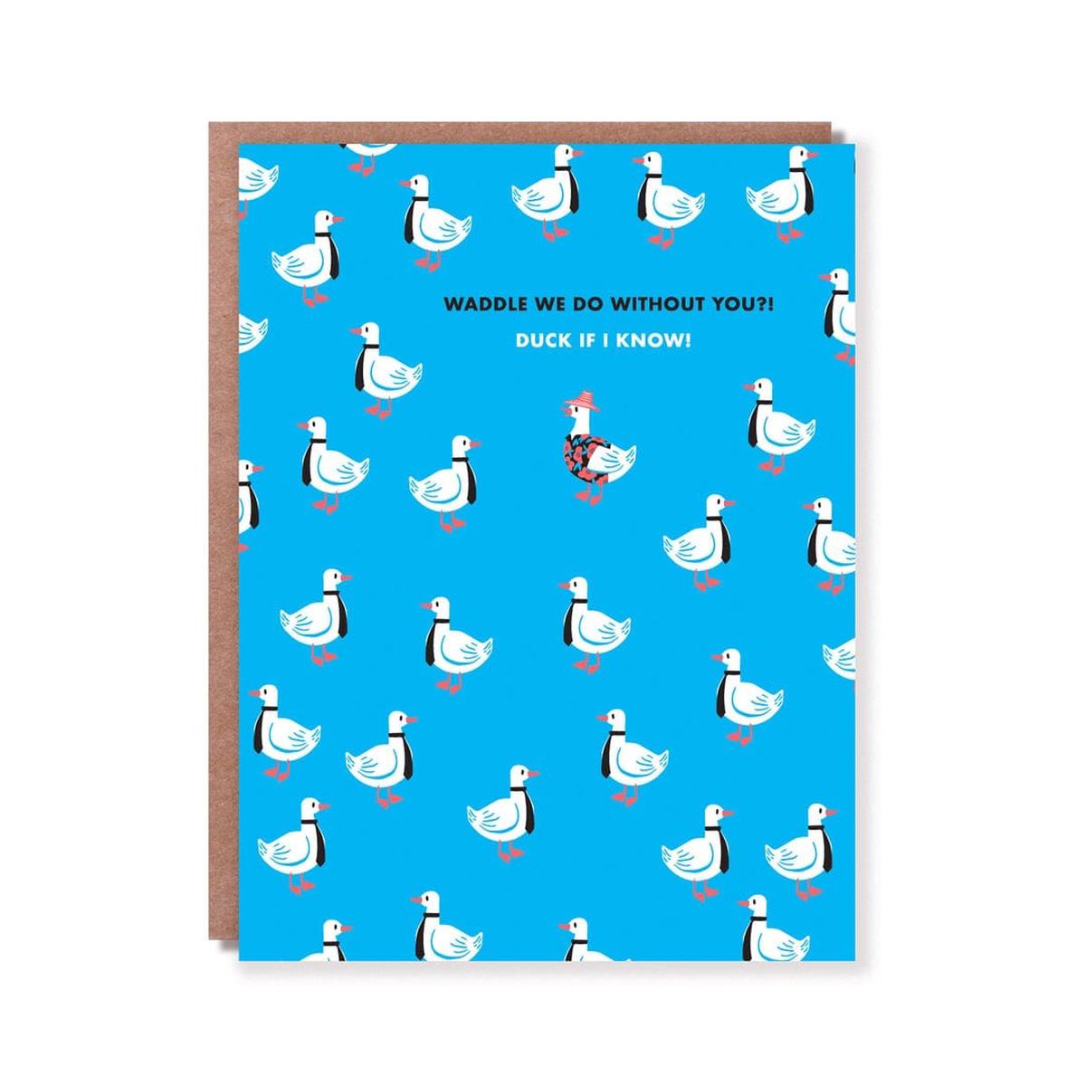 Waddle We Do Duck Retirement Card