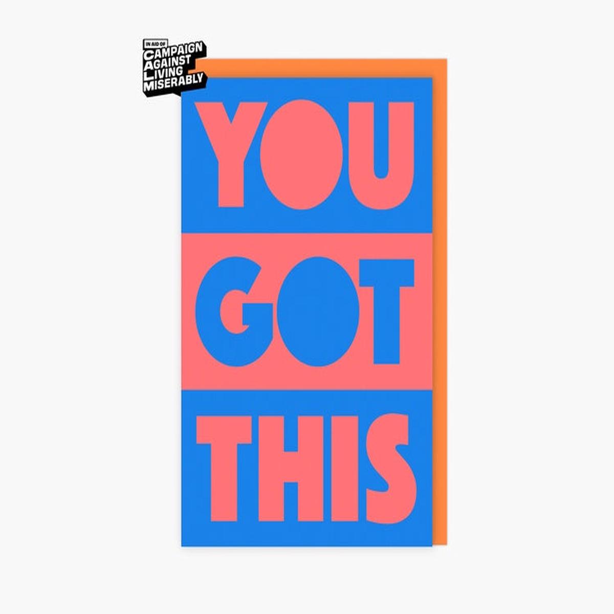 You Got This Card