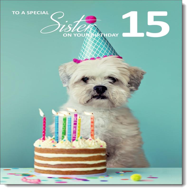 Sister 15th Birthday Card Age 15 Birthday Dog